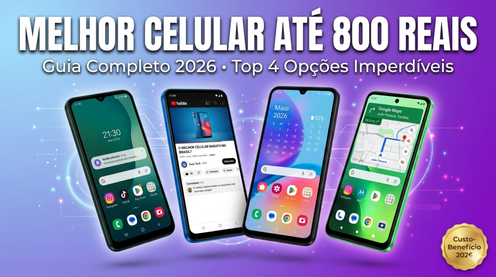 Celular bom e barato até 800 reais em 2026